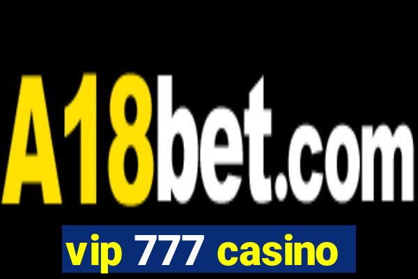 vip 777 casino