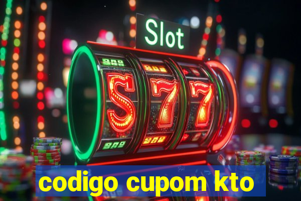 codigo cupom kto