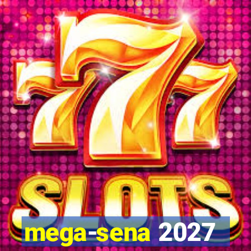 mega-sena 2027