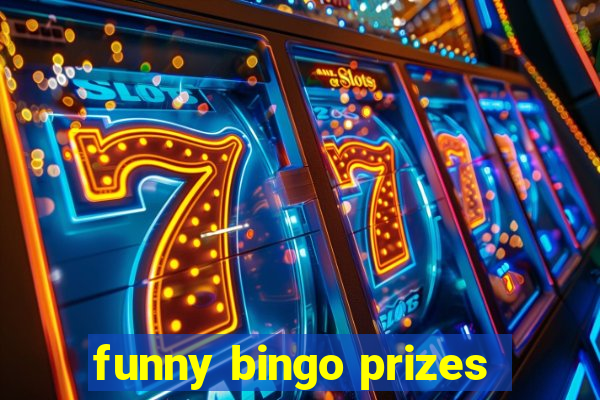 funny bingo prizes