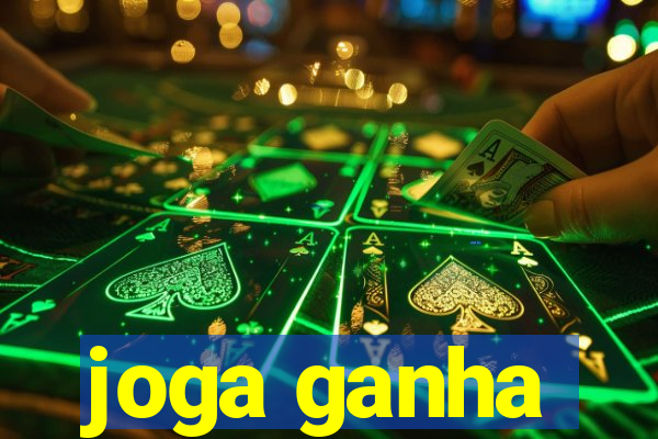 joga ganha