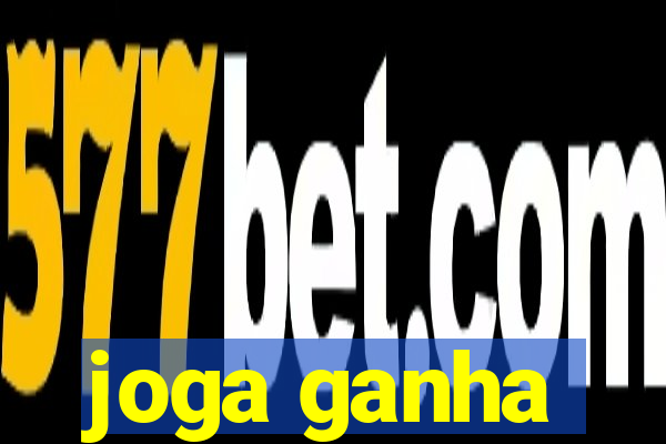 joga ganha