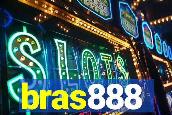 bras888