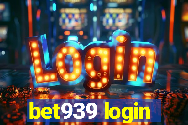 bet939 login