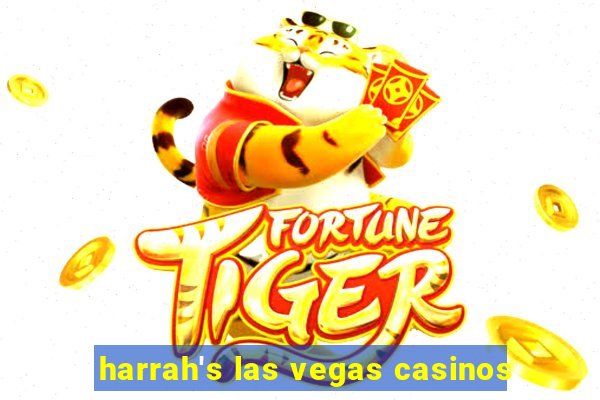 harrah's las vegas casinos