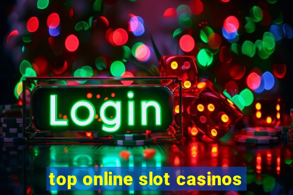 top online slot casinos