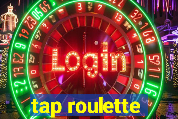 tap roulette