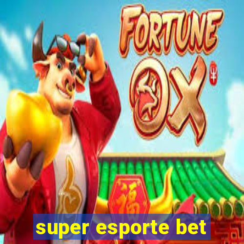 super esporte bet