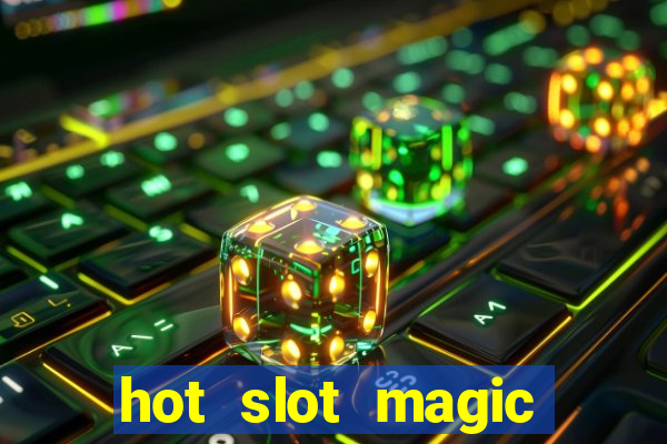 hot slot magic bombs slot free play