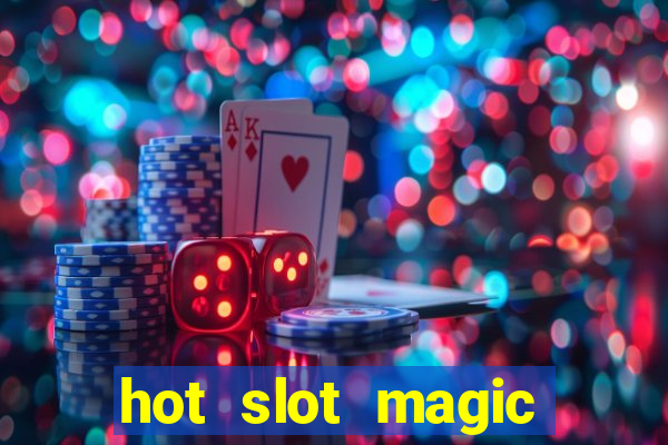 hot slot magic bombs slot free play