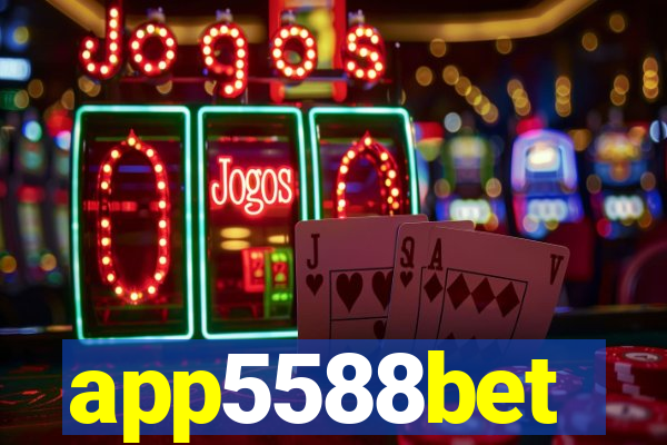 app5588bet