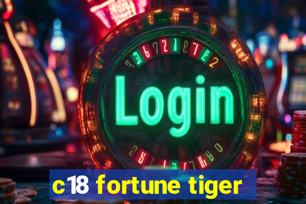 c18 fortune tiger