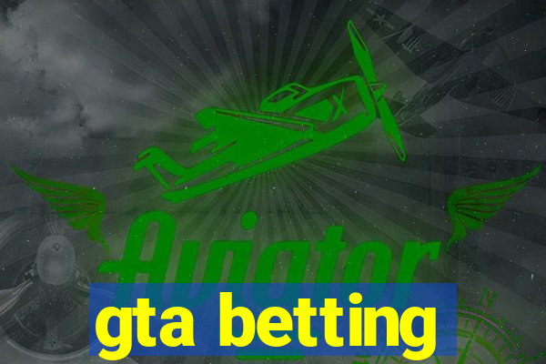 gta betting