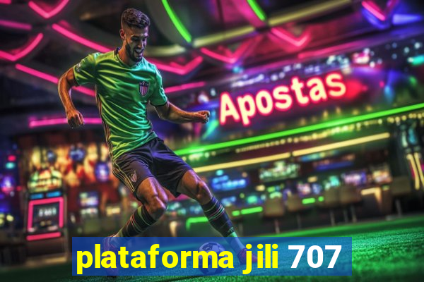 plataforma jili 707