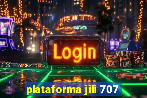 plataforma jili 707