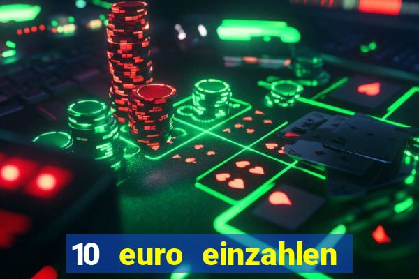 10 euro einzahlen 50 euro spielen casino