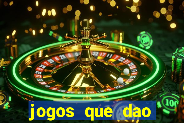 jogos que dao dinheiro de verdade sem investir