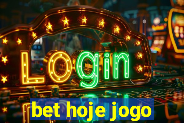 bet hoje jogo