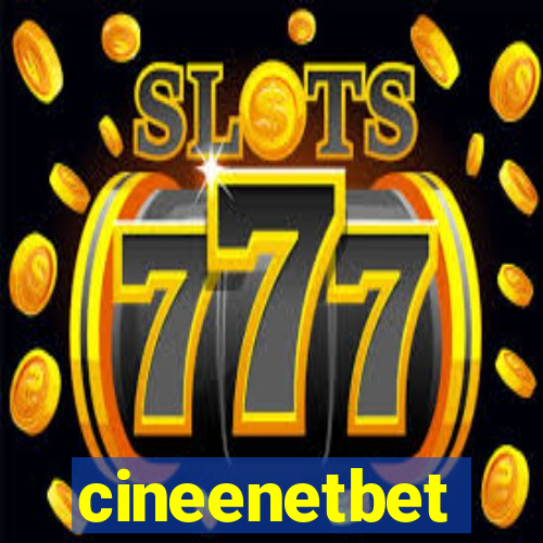 cineenetbet