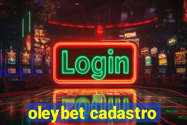 oleybet cadastro