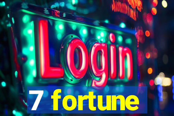 7 fortune