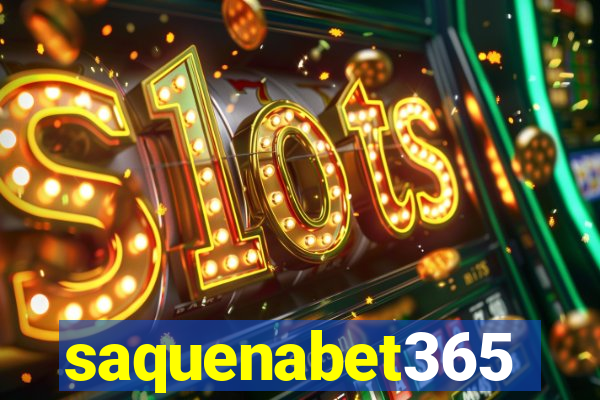 saquenabet365