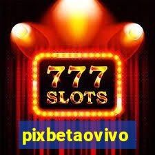 pixbetaovivo