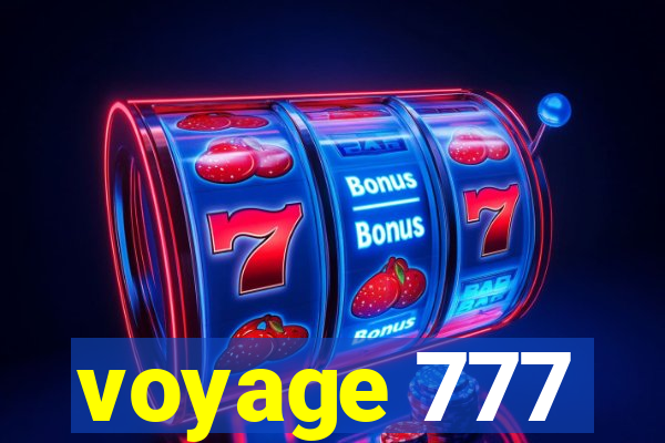 voyage 777