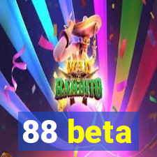 88 beta