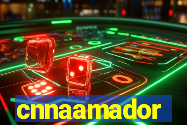 cnnaamador