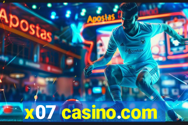 x07 casino.com