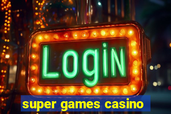 super games casino