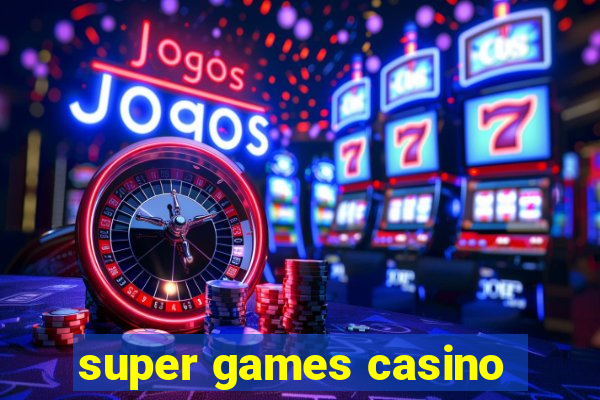 super games casino