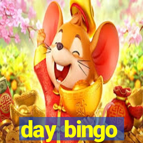 day bingo