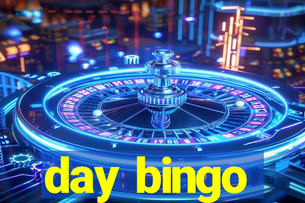 day bingo