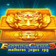 melhores jogos rpg para celular