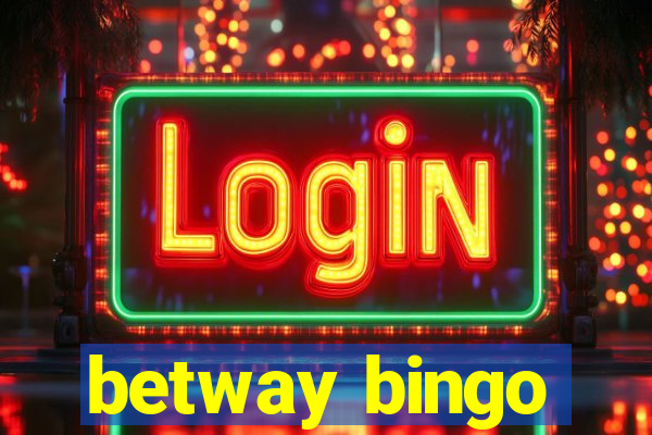 betway bingo