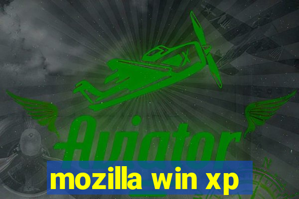 mozilla win xp