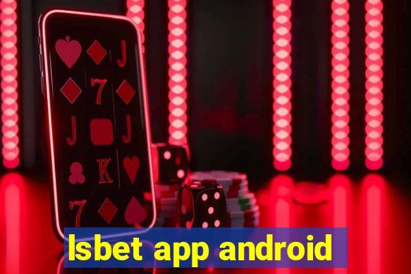 lsbet app android