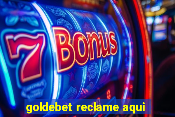 goldebet reclame aqui