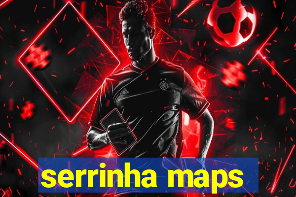 serrinha maps