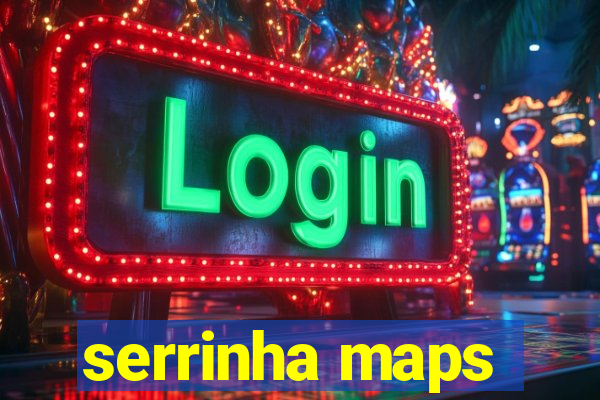 serrinha maps