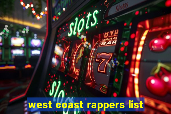 west coast rappers list