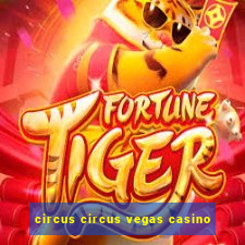 circus circus vegas casino