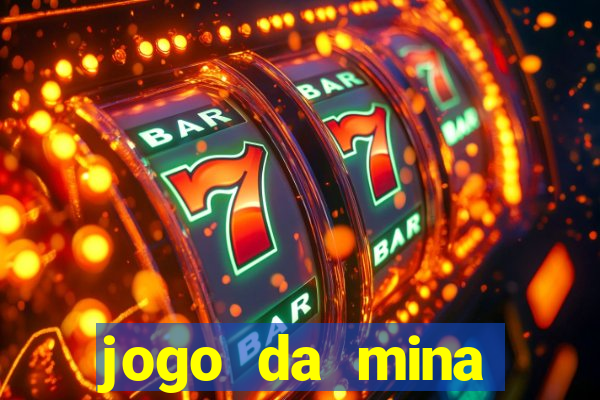 jogo da mina aposta 1 real