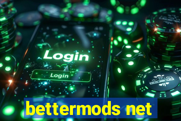 bettermods net