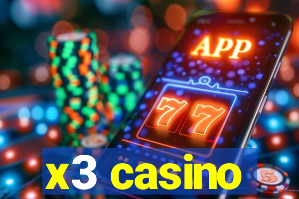 x3 casino