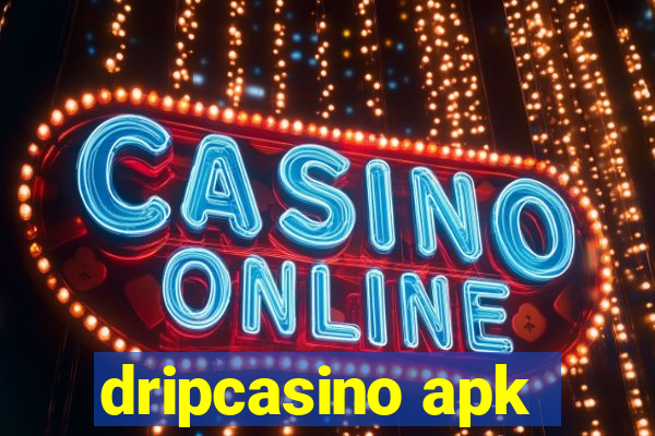 dripcasino apk