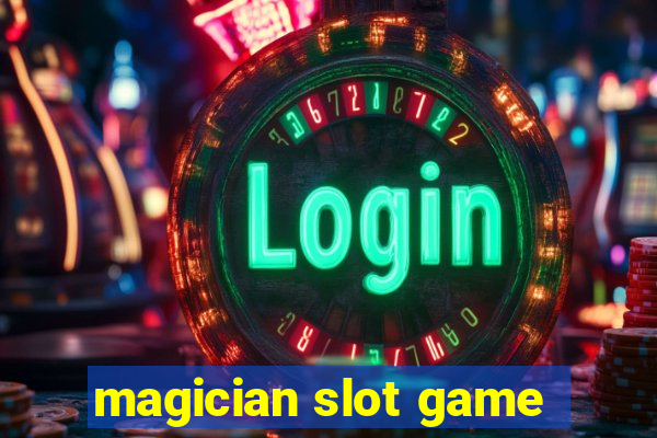 magician slot game