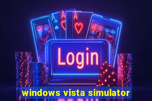 windows vista simulator